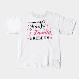 Faith Family Freedom Kids T-Shirt